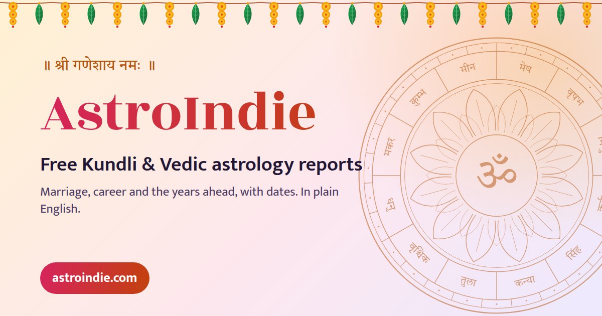 AstroIndie: Free Kundli & Vedic Astrology Reports Online